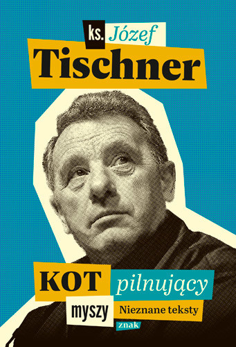 okładka Kot pilnujący myszy książka | Józef Tischner