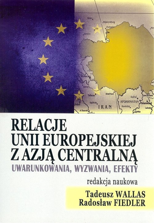 okładka Relacje Unii Europejskiej z Azją Centralną książka