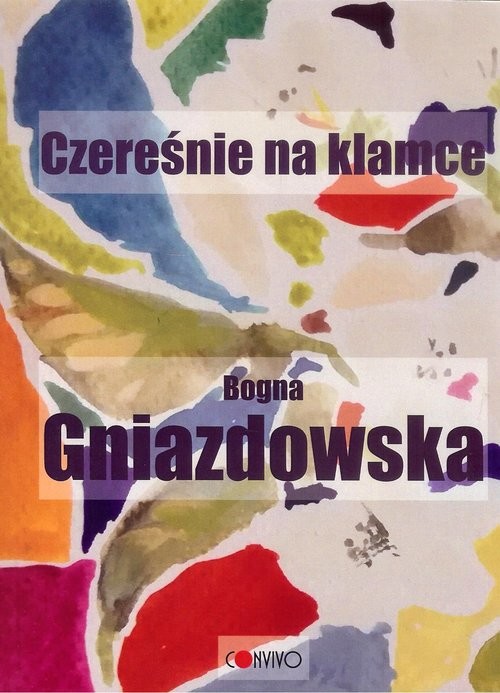 okładka Czereśnie na klamce książka | Gniazdowska Bogna