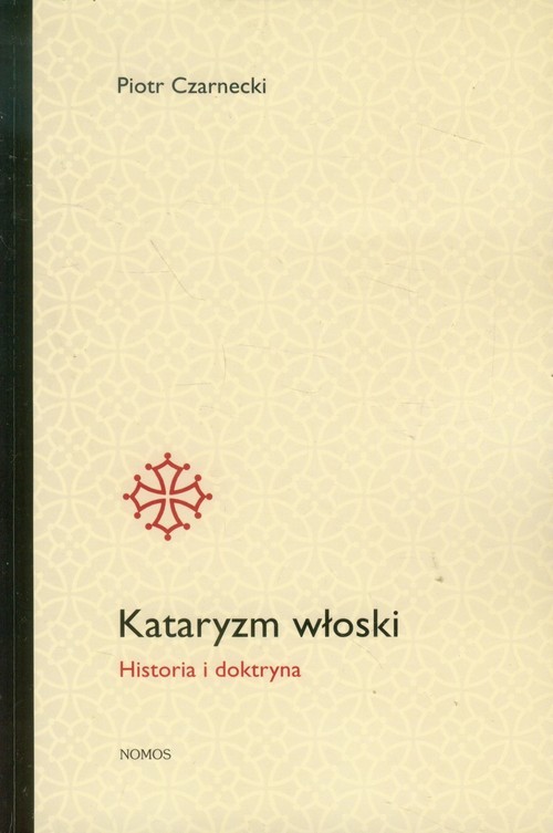 okładka Kataryzm włoski Historia i doktryna książka | Piotr Czarnecki