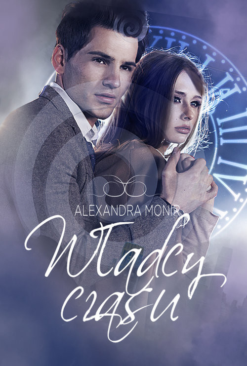 okładka Władcy czasu książka | Alexandra Monir