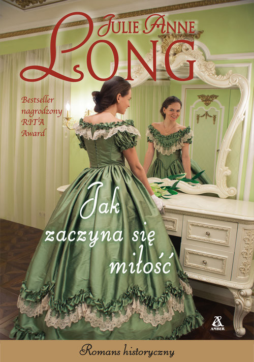 okładka Jak zaczyna się miłość? książka | Julie Anne Long