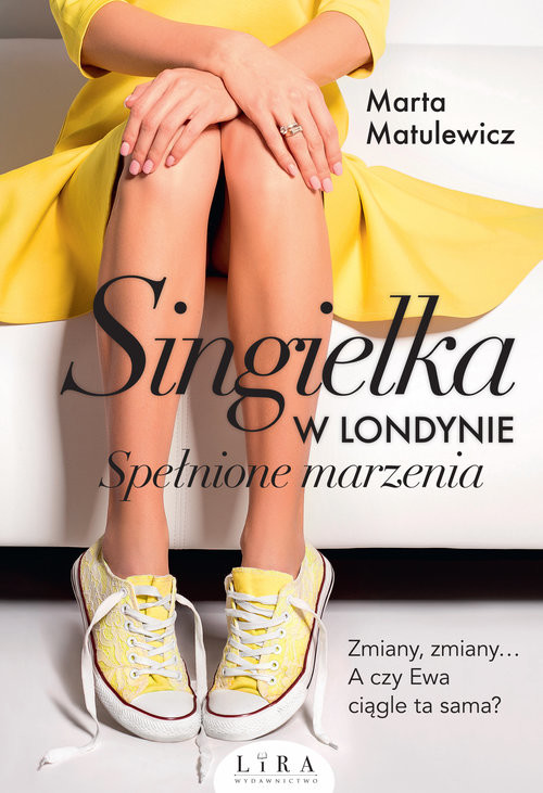 okładka Singielka w Londynie Spełnione marzenia książka | Marta Matulewicz