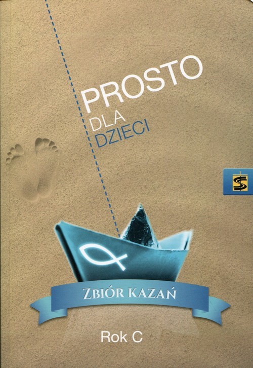 okładka Prosto dla dzieci Zbiór kazań Rok C Kazania księdza Pogodnego książka
