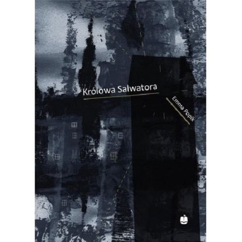 okładka Królowa Salwatora książka | Emma Popik