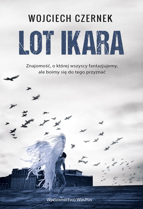 okładka Lot Ikara książka | Wojciech Czernek