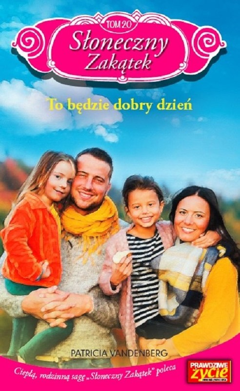 okładka Słoneczny zakątek Tom 20 To będzie dobry dzień książka | Patricia Vandenberg