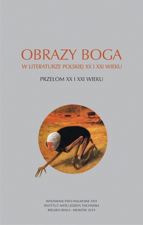 okładka Obrazy Boga w literaturze polskiej XX i XXI wieku. Przełom XX i XXI wieku książka