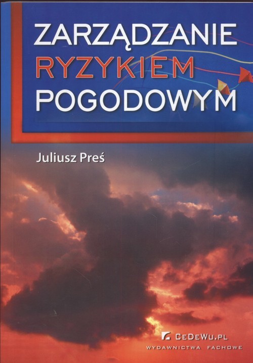 okładka Zarządzanie ryzykiem pogodowym książka | Preś Juliusz
