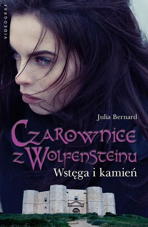 okładka Czarownice z Wolfensteinu Tom 2 Wstęga i kamień książka | Julia Bernard