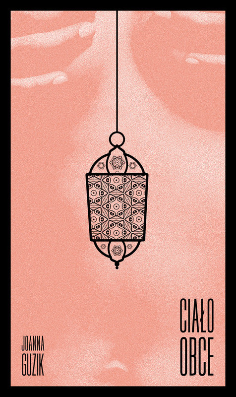 okładka Ciało obce książka | Joanna Guzki