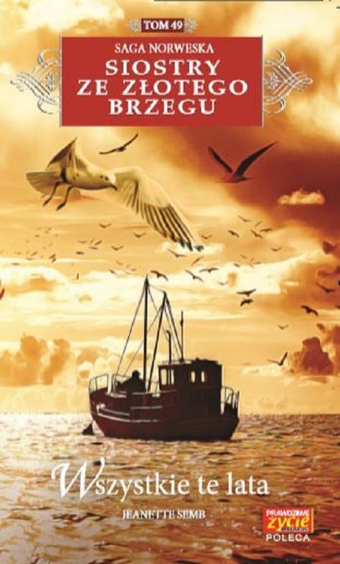 okładka Siostry ze Złotego Brzegu 49 Wszystkie te lata książka | Semb Jeanette
