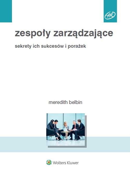okładka Zespoły zarządzające Sekrety ich sukcesów i porażek książka | Meredith Belbin