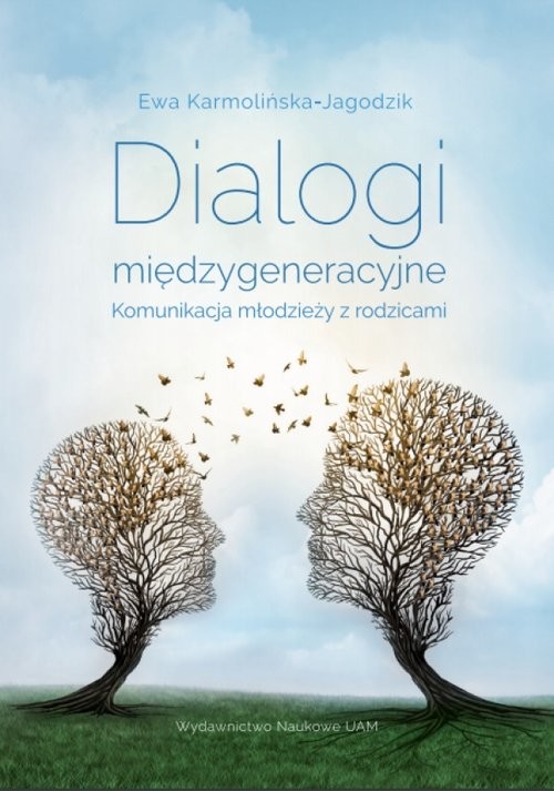 okładka Dialogi międzygeneracyjne Komunikacja młodzieży z rodzicami książka | Ewa Karmolińska-Jagodzik