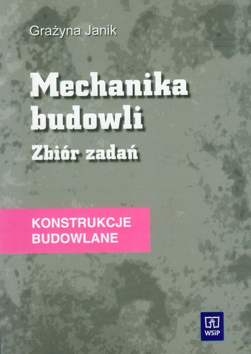 okładka Mechanika budowli Zbiór zadań Konstrukcje budowlane książka | Janik Grażyna