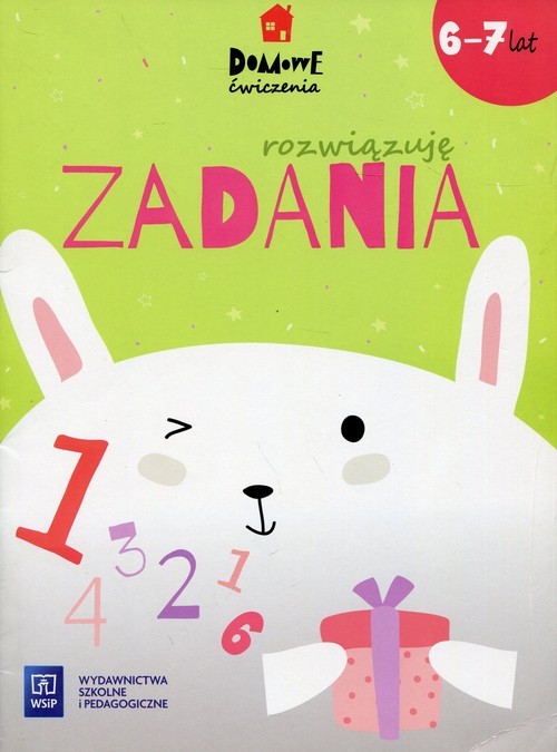 okładka Domowe ćwiczenia Rozwiązuję zadania 6-7 lat Szkoła podstawowa książka | Hanisz Jadwiga