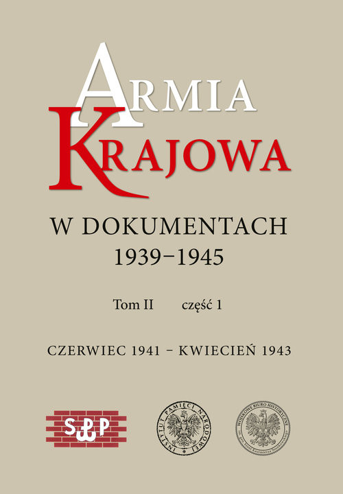 okładka Armia Krajowa w dokumentach 1939-1945 Czerwiec 1941 – kwiecień 1943 tom II, część 1 i 2 książka
