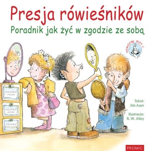 okładka Presja rówieśników Poradnik, jak żyć w zgodzie ze sobą książka | Auer Jim