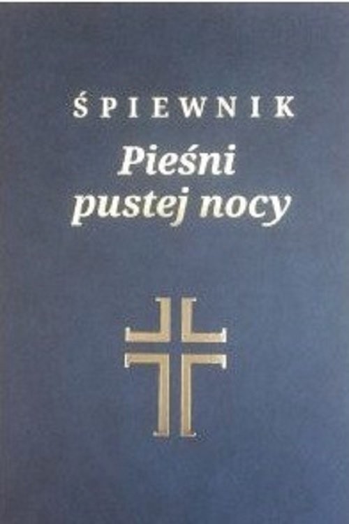 okładka Śpiewnik Pieśni pustej nocy książka