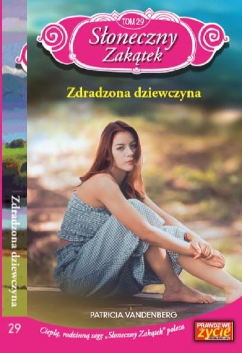 okładka Słoneczny Zakątek Tom 29 Zdradzona dziewczyna książka | Patricia Vandenberg