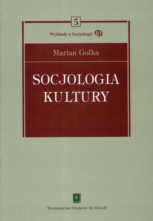 okładka Socjologia kultury książka | Golka Marian