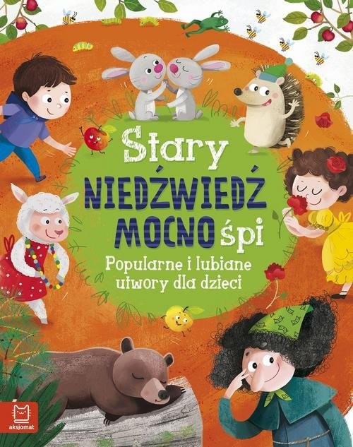 okładka Stary niedźwiedź mocno śpi Popularne i lubiane utwory dla dzieci książka