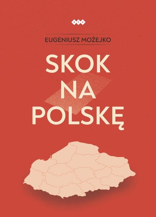 okładka Skok na Polskę książka | Eugeniusz Możejko