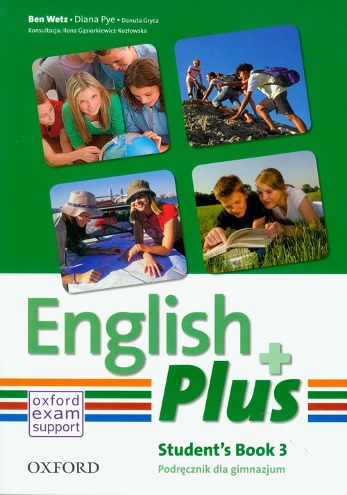 okładka English Plus 3 Student's Book Gimnazjum książka | Danuta Gryca, Diana Pye, Ben Wetz