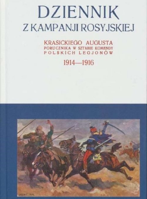 okładka Dziennik z kampanji rosyjskiej Krasickiego Augusta 1914-1916 Tom 2 książka | August Krasicki