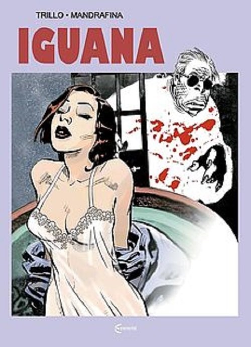 okładka Iguana książka | Carlos Trillo