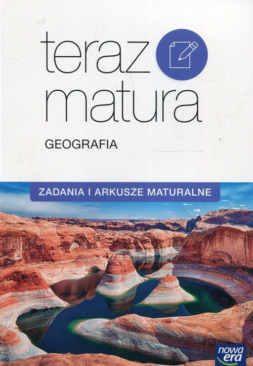 okładka Teraz matura Geografia Zadania i arkusze maturalne Szkoła ponadgimnazjalna książka