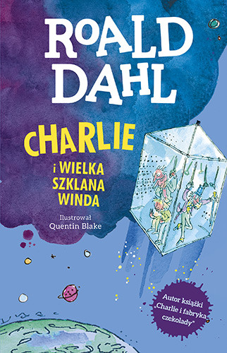 okładka Charlie i Wielka Szklana Winda książka | Roald Dahl