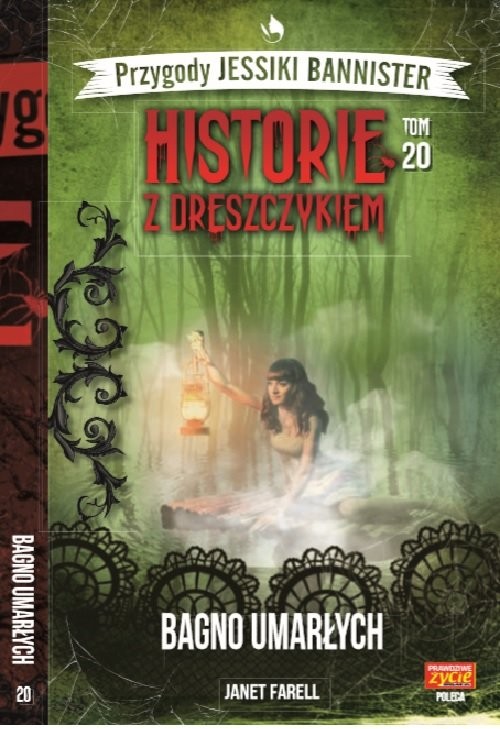 okładka Historie z dreszczykiem J.Bannister 20 BAGNO UMARŁYCH książka | Janet Farell