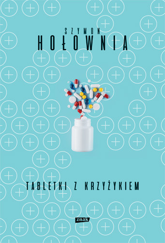 okładka Tabletki z krzyżykiem książka | Szymon Hołownia