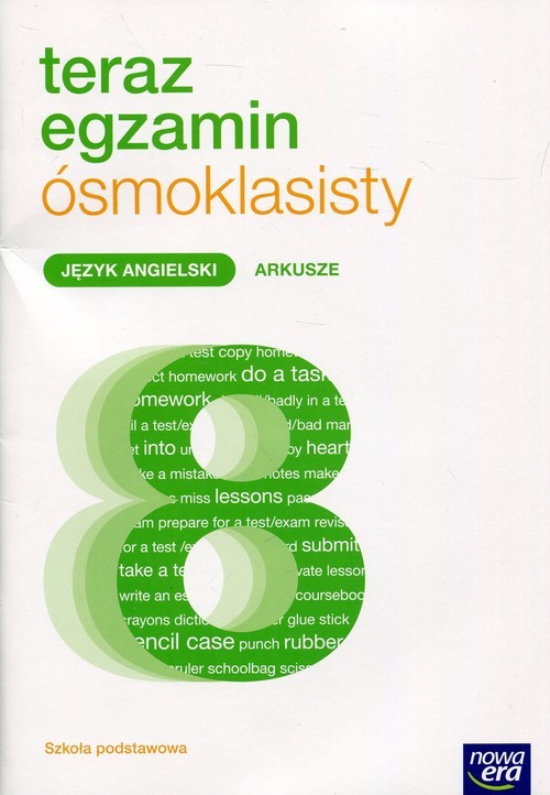 okładka Teraz egzamin ósmoklasisty Język angielski egzaminacyjne Szkoła podstawowa książka | Sochaczewska-Kuleta Jolanta