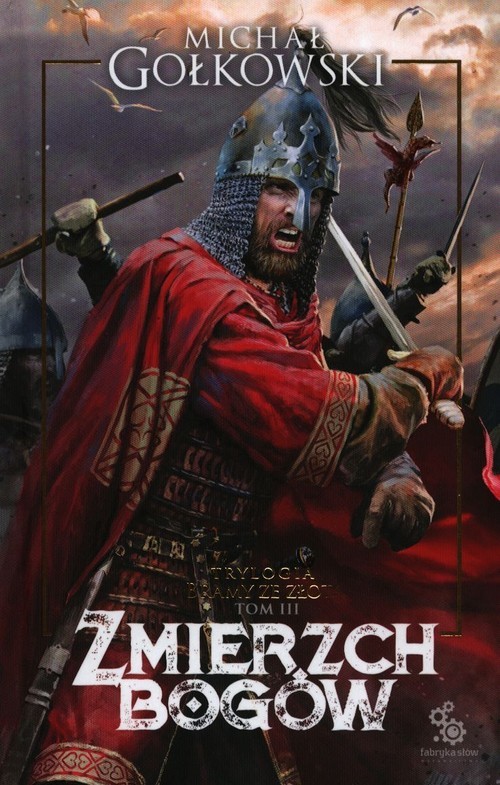 okładka Bramy ze złota Tom 3 Zmierzch bogów książka | Michał Gołkowski