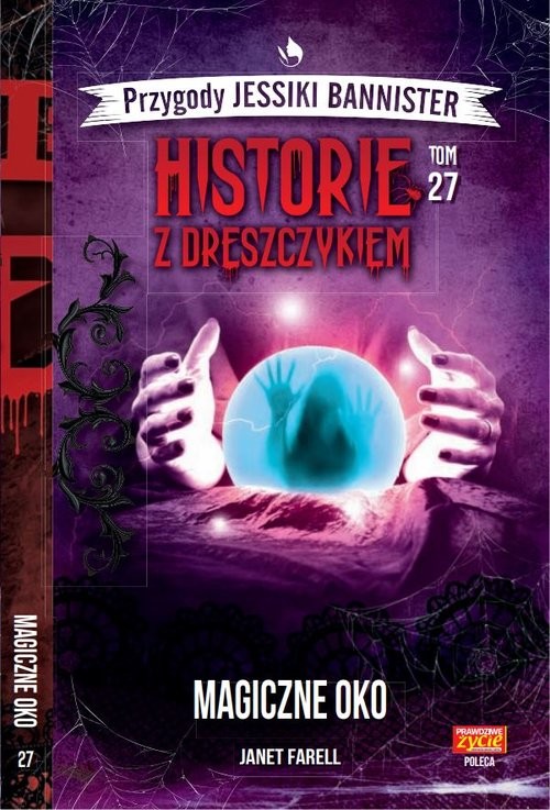 okładka Historie z dreszczykiem Przygody Jessiki Bannister Tom 27 Magiczne oko książka | Farell Janet