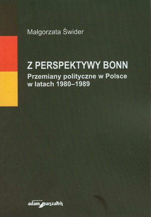 okładka Z perspektywy Bonn Przemiany w polityczne w Polsce w latach 1980-1989 książka | Świder Małgorzata
