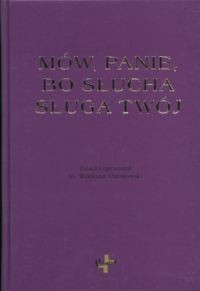 okładka Mów Panie bo słucha sługa Twój książka | ks. prof. Waldemar Chrostowski
