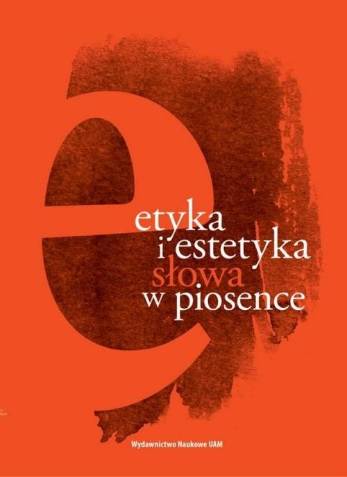 okładka Etyka i estetyka słowa w piosence książka | Krzysztof Gajda, Małgorzata Chrząstowska