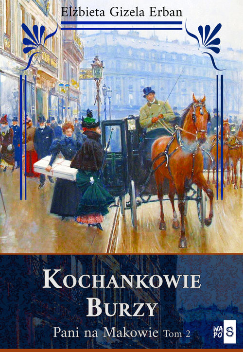 okładka Kochankowie Burzy Pani na Makowie Tom 2 książka | Elżbieta Gizela Erban