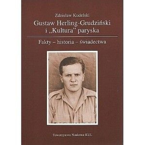 okładka Gustaw Herling - Grudziński i Kultura paryska książka | Zdzisław Kudelski