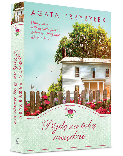 okładka Pójdę za tobą wszędzie książka | Agata Przybyłek