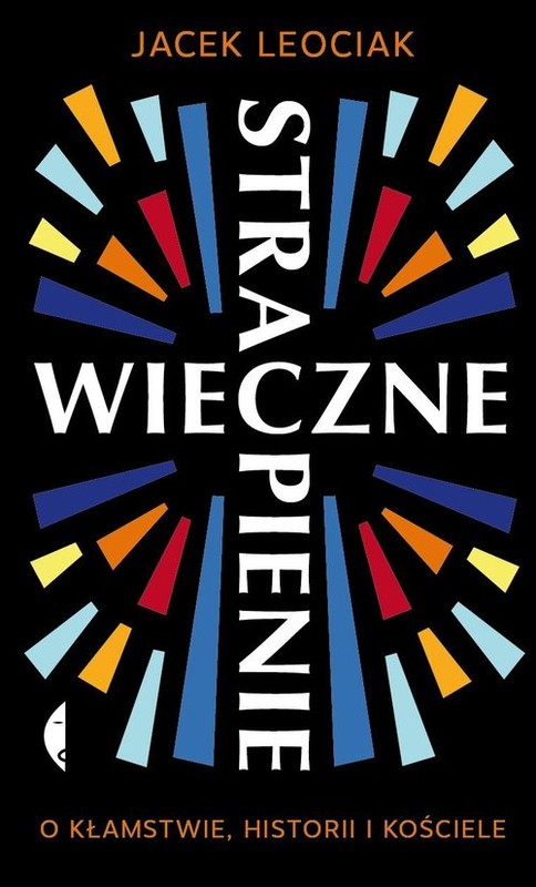 okładka Wieczne strapienie O kłamstwie, historii i Kościele książka | Jacek Leociak