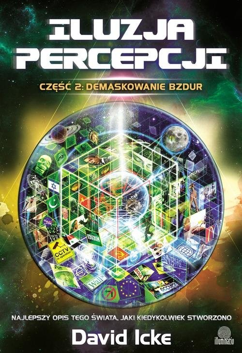 okładka Iluzja percepcji cz. II Demaskowanie bzdur książka | David Icke