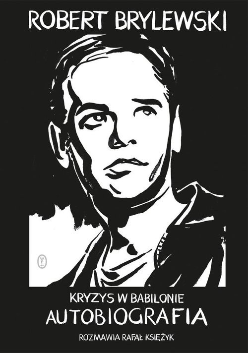 okładka Kryzys w Babilonie książka | Robert Brylewski, Rafał Księżyk