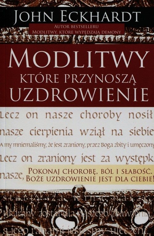 okładka Modlitwy które przynoszą uzdrowienie książka | Eckhardt John