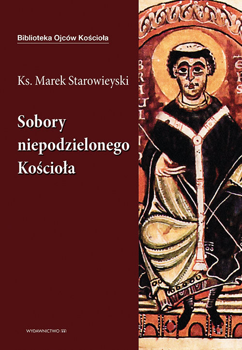 okładka Sobory niepodzielonego Kościoła książka | Marek Starowieyski