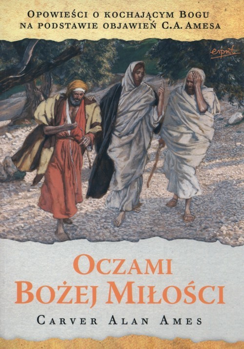 okładka Oczami Bożej miłości książka | Carver Alan Ames
