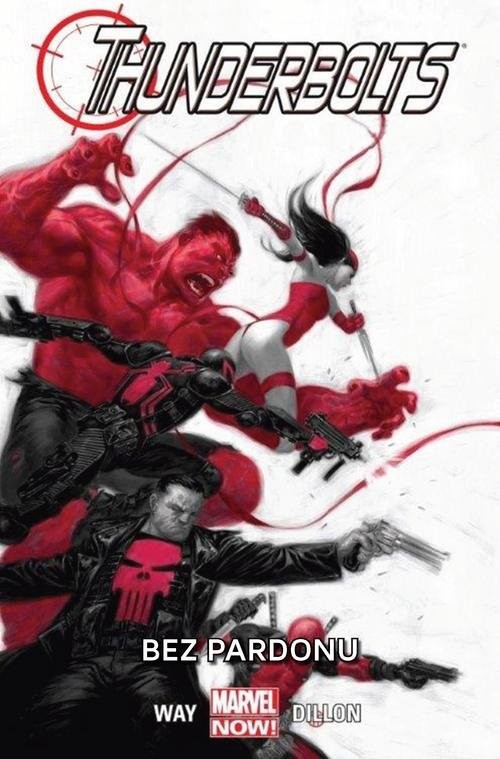 okładka Thunderbolts Bez pardonu Tom 1 książka | Daniel Way